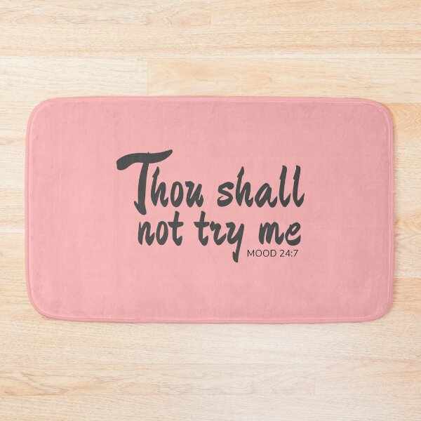 Item preview, Thou shall not try me T-shirt design designed and sold by MissDewi.