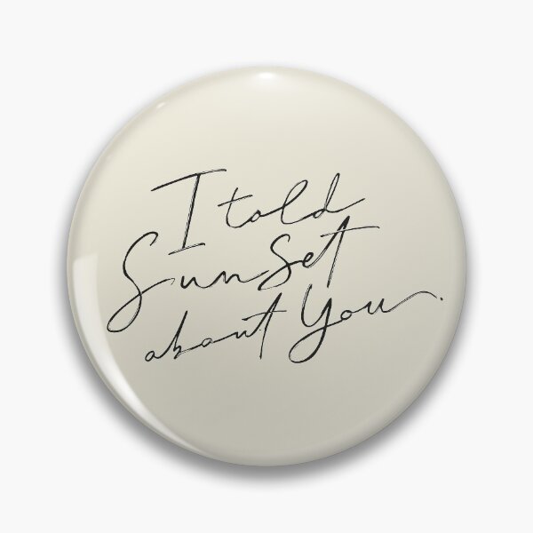 Item preview, I Told Sunset About You designed and sold by marina ralston.