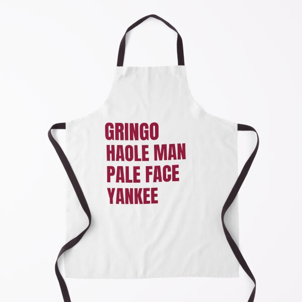 Item preview, Gringo Haole Man Pale Face Yankee designed and sold by TAPDesigns.
