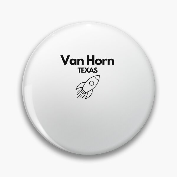 Item preview, Van Horn Texas Rocket Capital of the USA designed and sold by FindYouByZ.