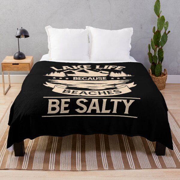 Item preview, Lake Life Because Beaches Be Salty designed and sold by Marcid95.