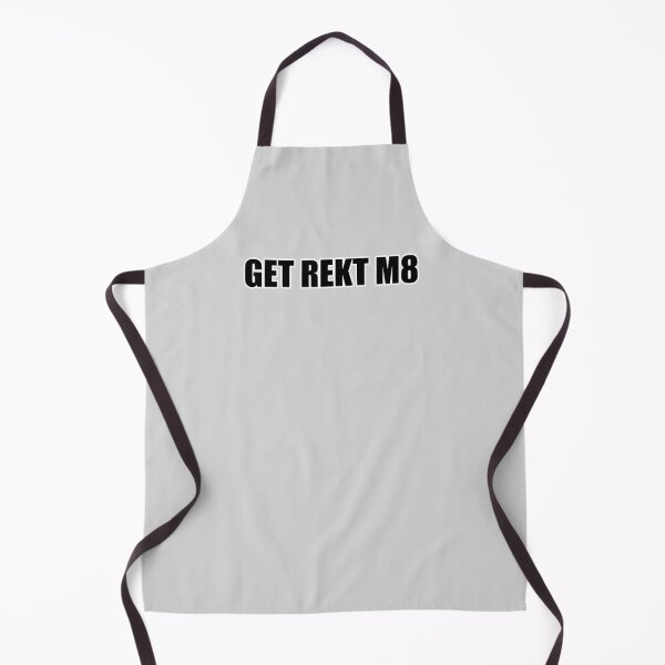 Item preview, GET REKT M8 gamer gaming streamer designed and sold by candymoondesign.