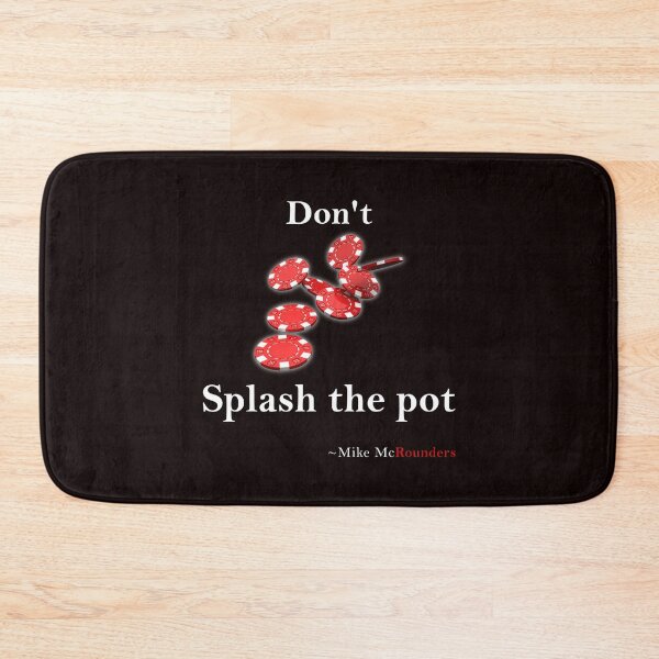 Item preview, Don't splash the pot designed and sold by PokerDay.