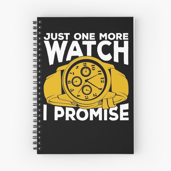 Item preview, Just One More Watch I Promise designed and sold by Marcid95.
