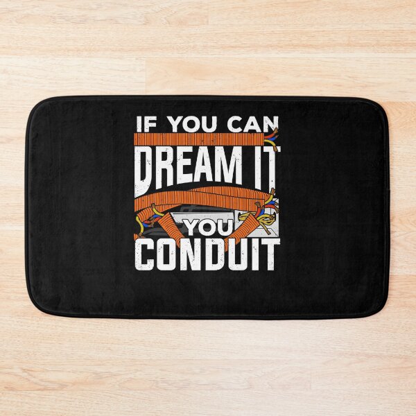 Item preview, If You Can Dream It You Conduit Electrician Gift designed and sold by Marcid95.