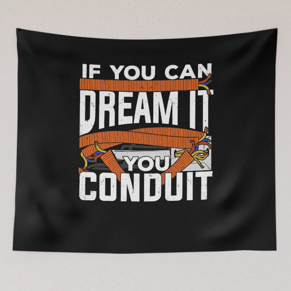 Item preview, If You Can Dream It You Conduit Electrician Gift designed and sold by Marcid95.