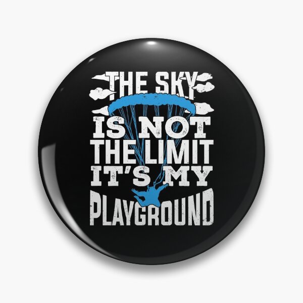 Item preview, The Sky Is Not The Limit It's My Playground designed and sold by Marcid95.