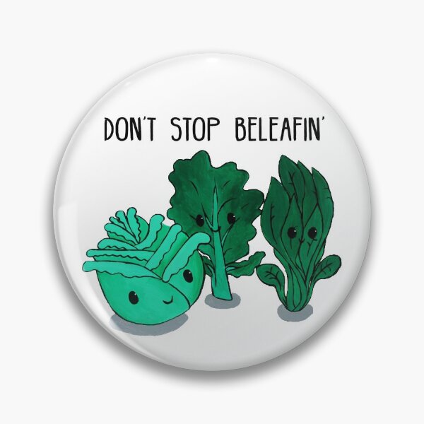 Item preview, Food Pun - Don't Stop Beleafin' designed and sold by artsbycheri.
