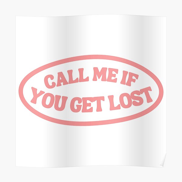 Call Me If You Get Lost Cool Album Design Poster By Phiiilo Redbubble