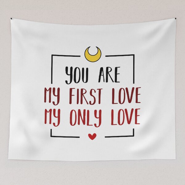 Item preview, You Are My First Love, My Only Love designed and sold by FilipeFerreira.