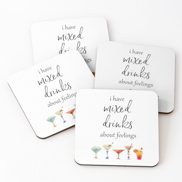 Item preview, I have mixed drinks about feelings designed and sold by SouthernSassArt.