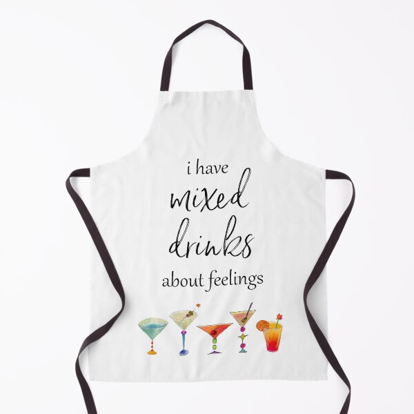 Item preview, I have mixed drinks about feelings designed and sold by SouthernSassArt.