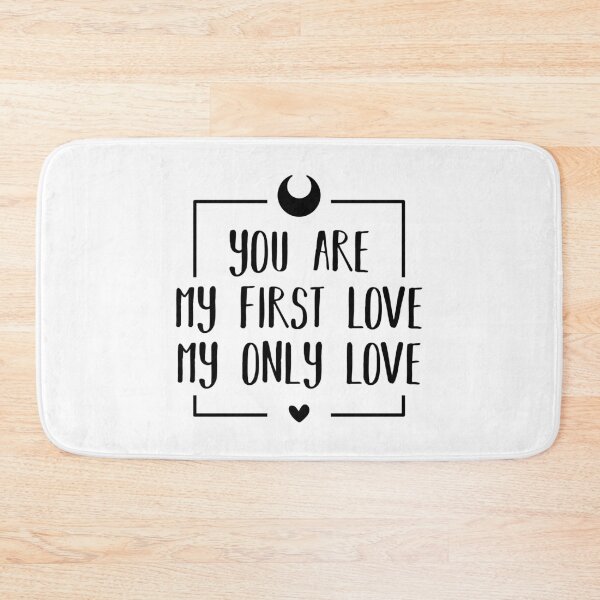 Item preview, You Are My First Love, My Only Love (Black) designed and sold by FilipeFerreira.