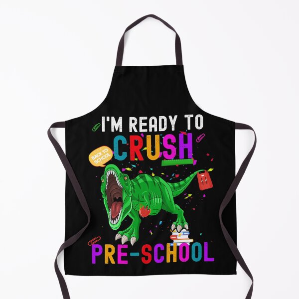 Item preview, I'm Ready to Crush Preschool Funny Dinosaurs Lovers  designed and sold by Nzgiftsandmore.