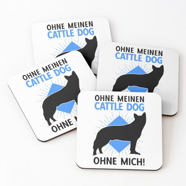 Artikelvorschau, Australian Cattle Dog ohne mich Treibhund Spruch entworfen und verkauft von madgrfx.