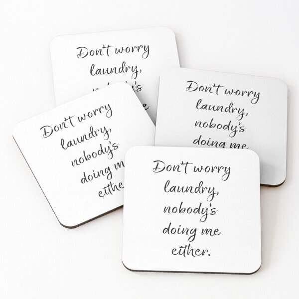 Item preview, Don't worry laundry, nobody's doing me either - Humor designed and sold by SouthernSassArt.