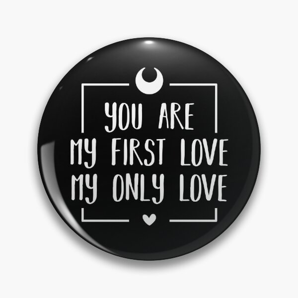 Item preview, You Are My First Love, My Only Love (Black BG) designed and sold by FilipeFerreira.