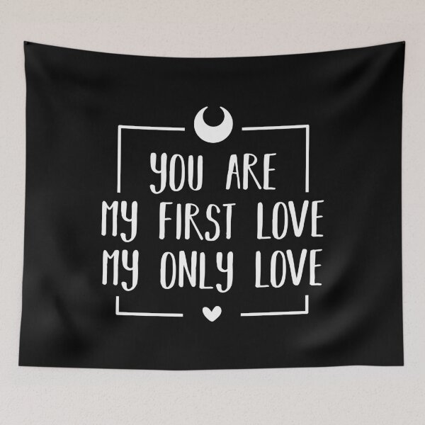 Item preview, You Are My First Love, My Only Love (Black BG) designed and sold by FilipeFerreira.