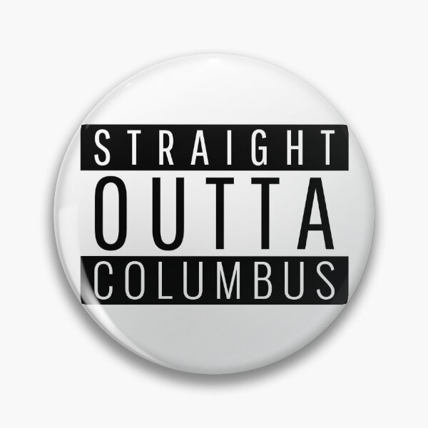 Item preview, Straight Outta Columbus  designed and sold by Teelogic.