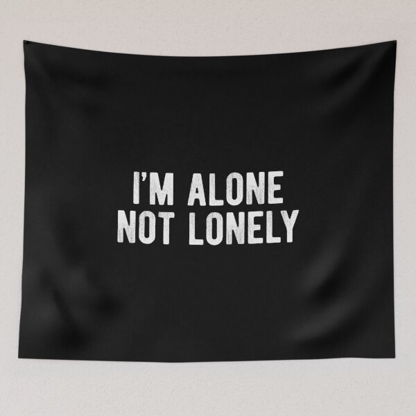 Item preview, I'm Alone Not Lonely Introvert designed and sold by MariosNydras.