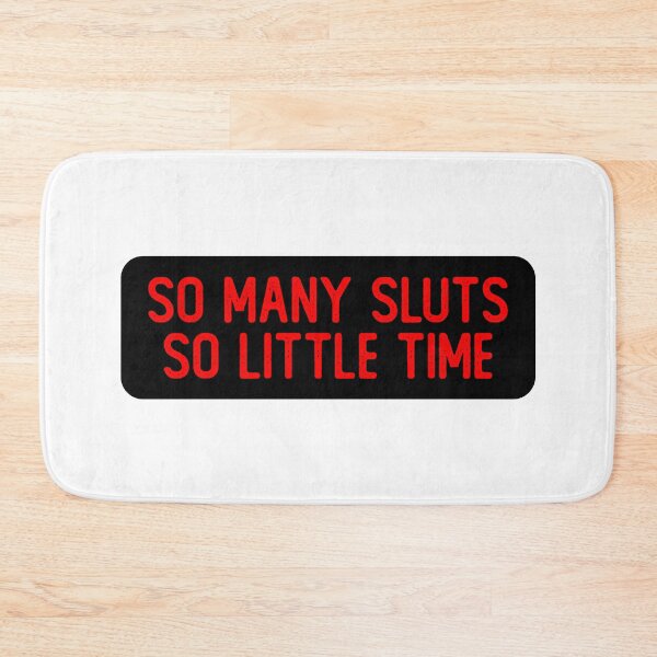 Item preview, So Many Sluts So Little Time Cool Bumper designed and sold by Sour Soul.