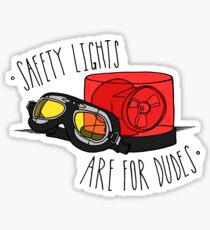 Safety Lights are for Dudes Sticker