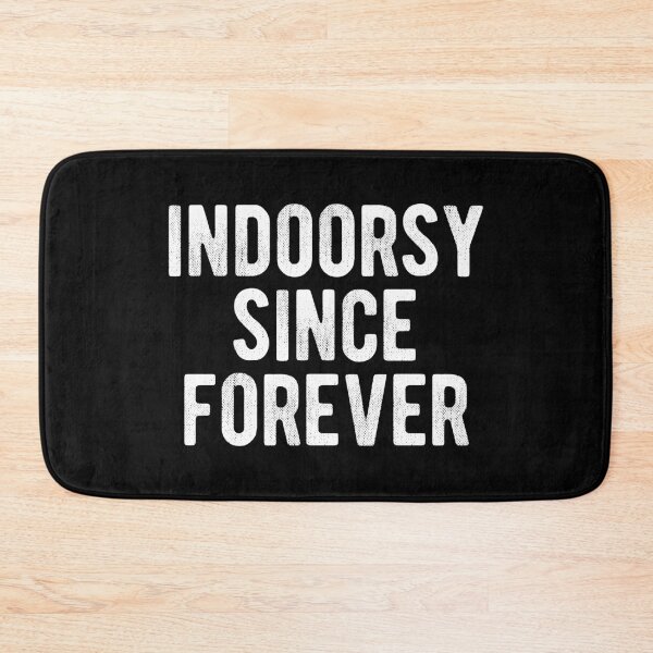Item preview, Indoorsy Since Forever Introvert designed and sold by MariosNydras.