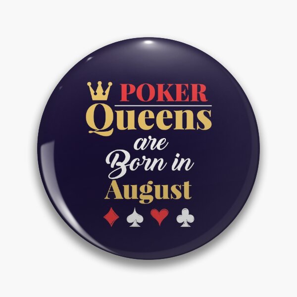 Item preview, Poker Queens are Born in August designed and sold by jaygo.
