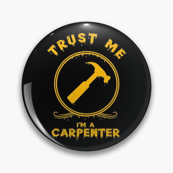 Item preview, Trust Me I'm A Carpenter designed and sold by InkonoStore.