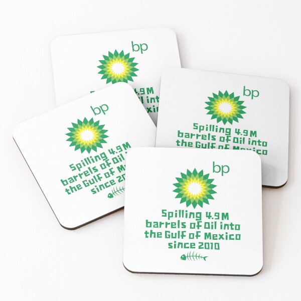 Item preview, BP Spilling 4.9M Barrels of Oil...ai designed and sold by ArtofDissent.