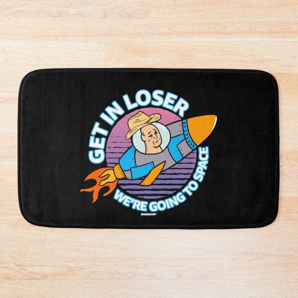 Item preview, Get In Loser We're Going To Space designed and sold by Swagazon.