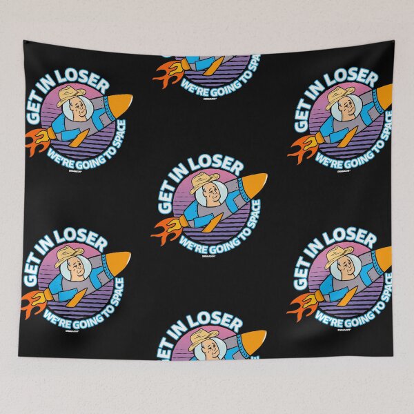 Item preview, Get In Loser We're Going To Space designed and sold by Swagazon.