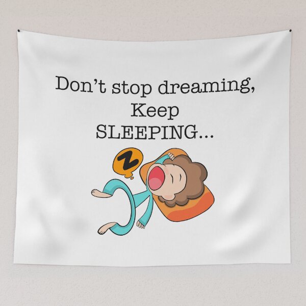 Item preview, Don’t stop dreaming keep sleeping designed and sold by Jessegotting23.
