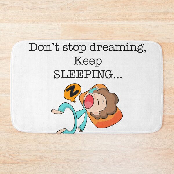 Item preview, Don’t stop dreaming keep sleeping designed and sold by Jessegotting23.