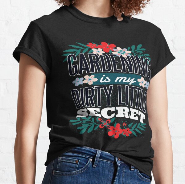 My Secret Flower Garden Welcomes You T-shirt