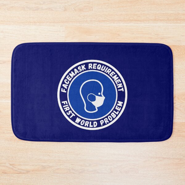 Item preview, Facemask Requirement First World Problem  designed and sold by MojaveTradePost.