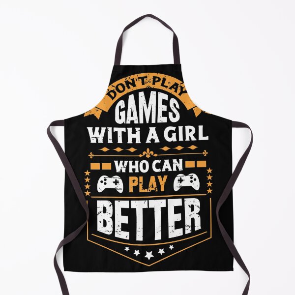 Item preview, don't play games with a girl who can play better designed and sold by charaf19.