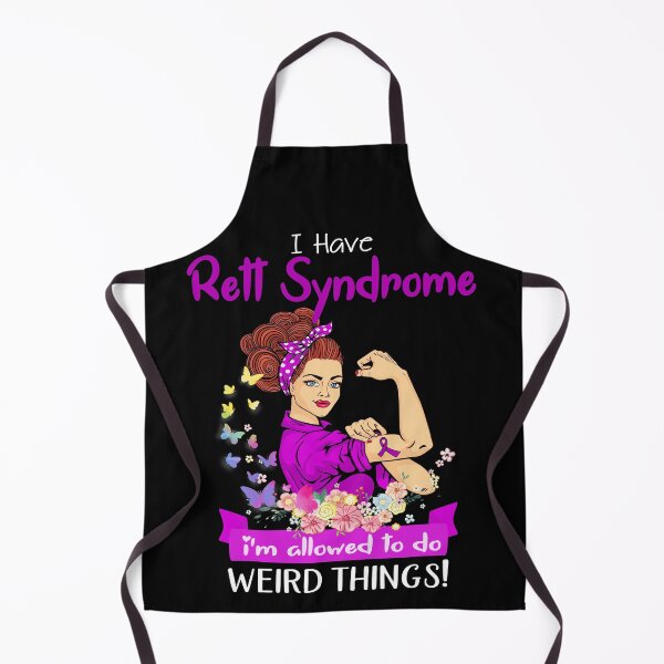 Item preview, I Have Rett Syndrome I'm Allowed To Do Weird Things designed and sold by largellie.