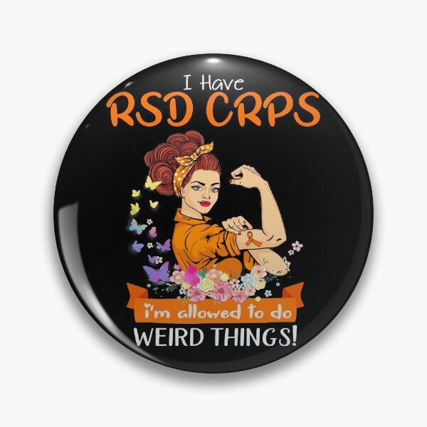 Item preview, I Have RSD CRPS I'm Allowed To Do Weird Things designed and sold by largellie.