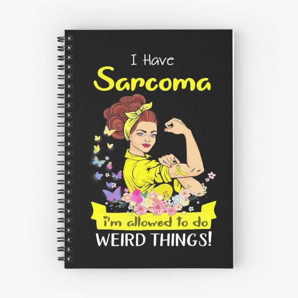 Item preview, I Have Sarcoma I'm Allowed To Do Weird Things designed and sold by largellie.