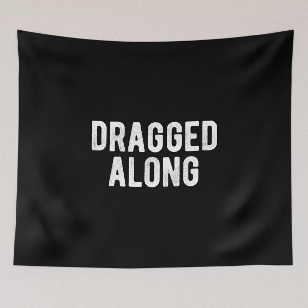Item preview, Dragged Along Funny Introvert designed and sold by MariosNydras.
