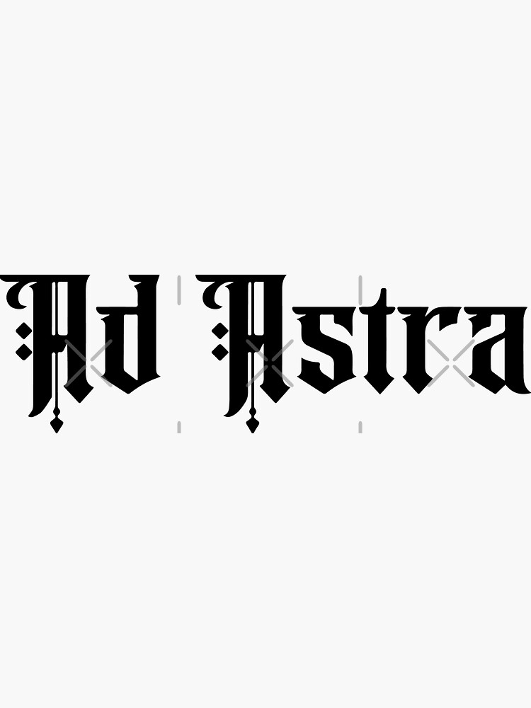 "Ad Astra Per Aspera Latin Motto Calligraphy B&W" Sticker for Sale by ...