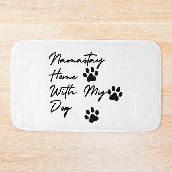 Item preview, Namastay Home With My Dog designed and sold by AceKarDesigns.