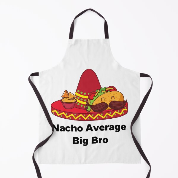 Item preview, Nacho Average Big Bro designed and sold by SenGift.