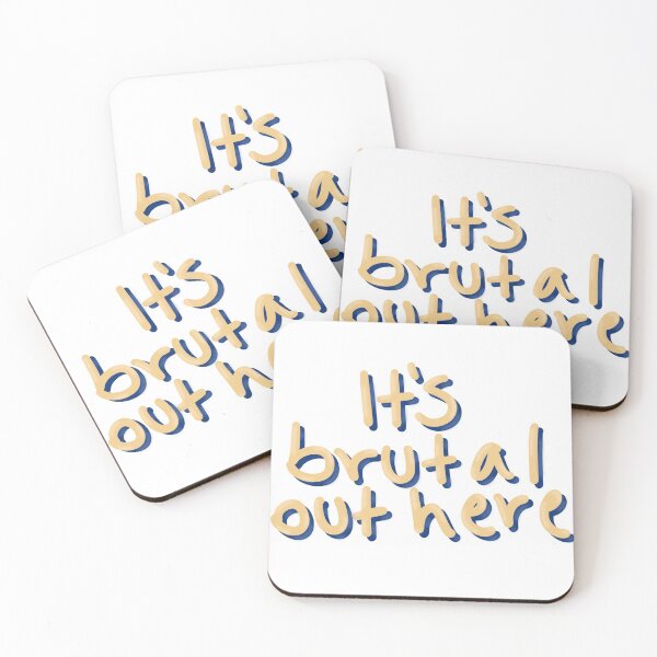 Item preview, It's brutal out here  designed and sold by maggiesmeeth.