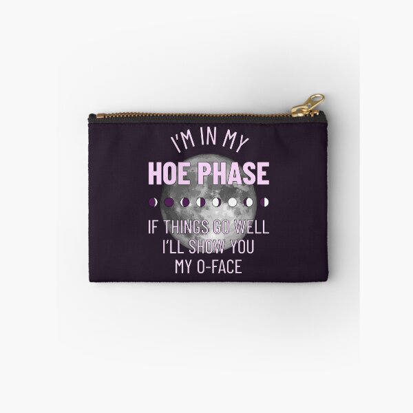 Item preview, I’m In My Hoe Phase With An O-face designed and sold by ClickForMore.