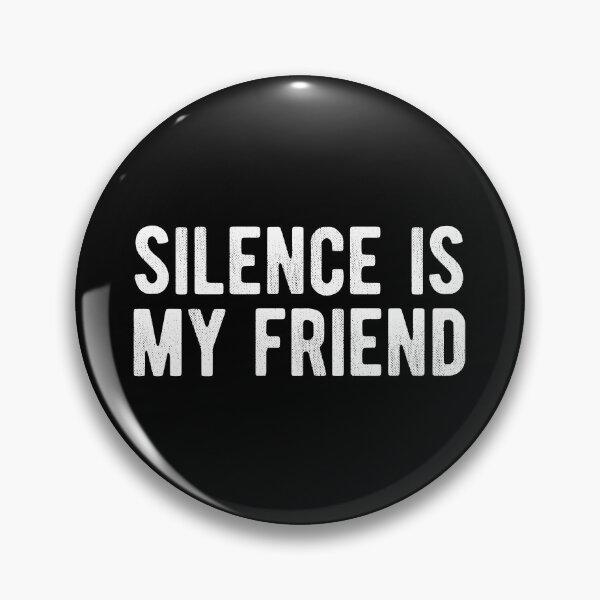 Item preview, Silence Is My Friend Introvert designed and sold by MariosNydras.