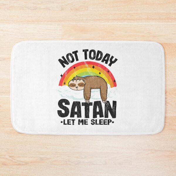 Item preview, Not Today Satan Let Me Sleep Funny Death Metal designed and sold by Stronzi.