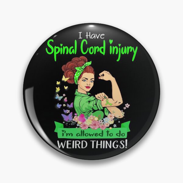 Item preview, I Have Spinal Cord Injury I'm Allowed To Do Weird Things designed and sold by largellie.