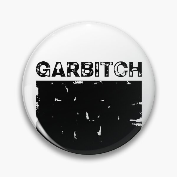 Item preview, Garbitch Garbage Bitch Rough And Distressed Design designed and sold by ClickForMore.